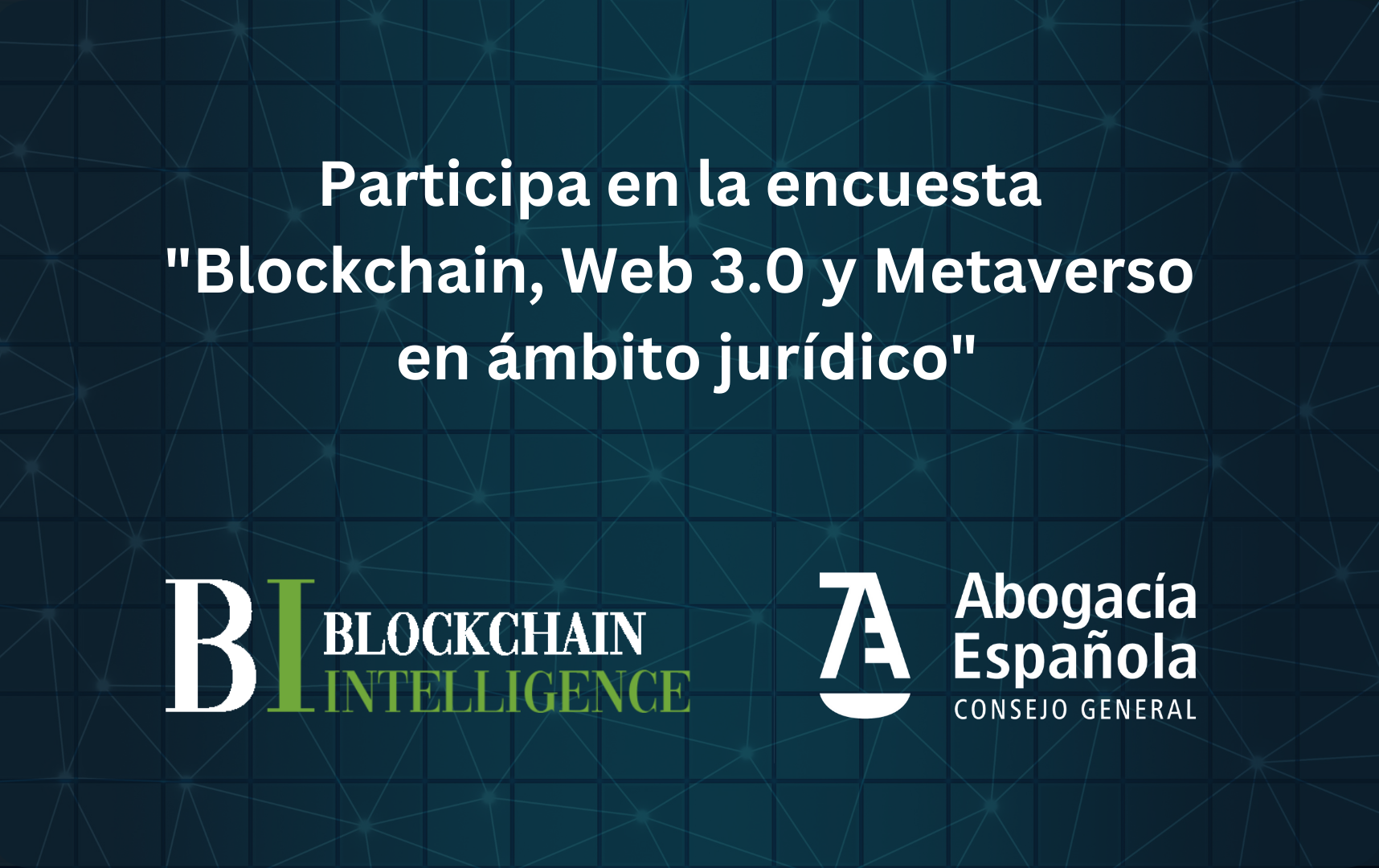 encuesta Blockchain, Web 3.0 y Metaverso en ámbito jurídico