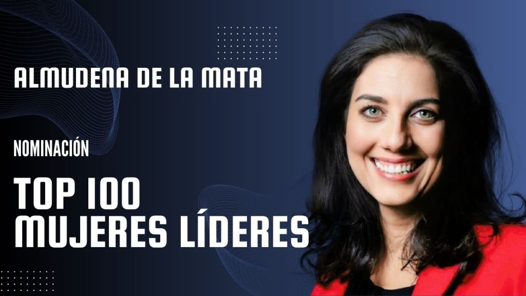 Almudena de la Mata como top 100 mujeres lideres